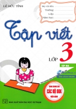 Tập Viết Lớp 3 – Tập 2 (Dùng Chung Cho Các Bộ SGK Hiện Hành)