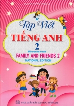 PLS – Tập Viết Tiếng Anh 2 (Biên Soạn Theo Bộ Sách Family And Friends 2 National Edition)