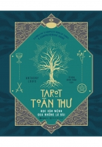 Tarot Toàn Thư – Đọc Vận Mệnh Qua Những Lá Bài