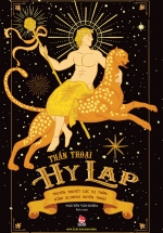 Thần Thoại Hy Lạp – Truyền Thuyết Các Vị Thần