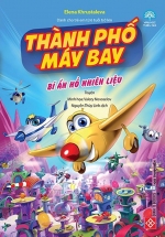 Thành Phố Máy Bay – Bí Ẩn Hồ Nhiên Liệu
