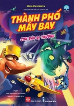 Thành Phố Máy Bay – Cơn Bão Dị Thường