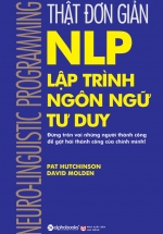 Thật Đơn Giản – NLP – Lập Trình Ngôn Ngữ Tư Duy