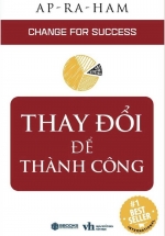 Thay Đổi Để Thành Công – Change For Success (Sbooks)
