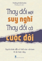Thay Đổi Một Suy Nghĩ – Thay Đổi Cả Cuộc Đời