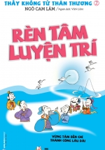 Thầy Khổng Tử Thân Thương – Tập 2 – Rèn Tâm Luyện Trí