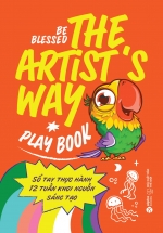 The Artist’s Way Playbook – Sổ Tay Thực Hành 12 Tuần Khơi Nguồn Sáng Tạo