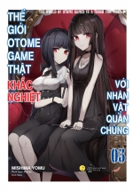 Thế Giới Otome Game Thật Khắc Nghiệt Với Nhân Vật Quần Chúng – Tập 3