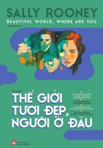 Thế Giới Tươi Đẹp Người Ở Đâu