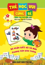 Thẻ Học Vui Cùng Bé – Bé Nhận Biết Và Tô Màu Phương Tiện Giao Thông