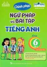 The Langmaster – Chinh Phục Ngữ Pháp Và Bài Tập Tiếng Anh Lớp 6 – Tập 2 (Có Đáp Án)