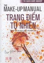 The Make-Up Manual – Trang Điểm Tự Nhiên Từ A – Z