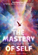 The Mastery Of Self – Hành Trình Thấu Hiểu Bản Thân Và Tìm Thấy Tự Do