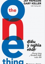 The One Thing – Điều Ý Nghĩa Nhất Trong Từng Khoảnh Khắc Cuộc Đời