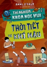Thí Nghiệm Khoa Học Vui – Thời Tiết Và Khí Hậu