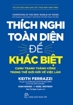 Thích Nghi Toàn Diện Để Khác Biệt – Cạnh Tranh Thành Công Trong Thế Giới Mới Về Việc Làm