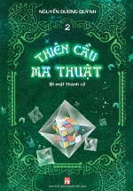 Thiên Cầu Ma Thuật – Tập 2: Bí Mật Thành Cổ
