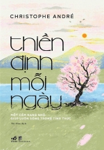 Thiền Định Mỗi Ngày – Một Cẩm Nang Nhỏ Giúp Luôn Sống Trong Tỉnh Thức