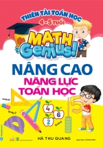 Thiên Tài Toán Học (4 – 5 Tuổi) – Nâng Cao Năng Lực Toán Học
