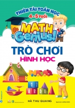 Thiên Tài Toán Học (4 – 5 Tuổi) – Trò Chơi Hình Học