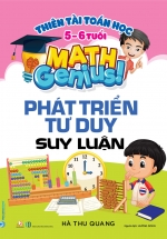 Thiên Tài Toán Học (5-6 Tuổi) – Phát Triển Tư Duy Suy Luận