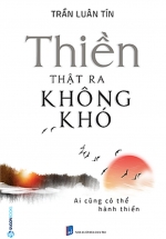 Thiền Thật Ra Không Khó