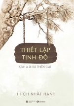 Thiết Lập Tịnh Độ – Kinh A Di Đà Thiền Giải