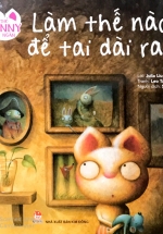 Thỏ Bunny Tai Ngắn: Làm Thế Nào Để Tai Dài Ra?