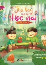 Thơ Hay Cho Bé Học Nói – Lời Âm Thanh Kể