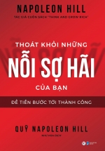 Thoát Khỏi Những Nỗi Sợ Hãi Của Bạn – Để Tiến Bước Tới Thành Công