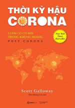 Thời Kỳ Hậu Corona: Luôn Có Cơ Hội Trong Khủng Hoảng