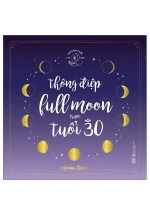 Thông Điệp Fullmoon Trước Tuổi 30 (Bìa Cứng)