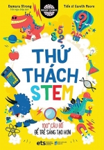 Thử Thách Stem – 100+ Câu Đố Để Trẻ Sáng Tạo Hơn