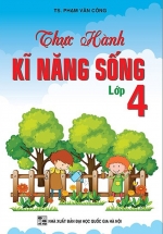 Thực Hành Kỹ Năng Sống – Lớp 4