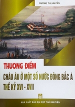 Thương Điếm – Châu Âu Ở Một Số Nước Đông Bắc Á Thế Kỷ XVI – XVII