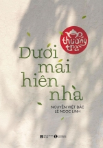 Thưởng Trà Dưới Mái Hiên Nhà