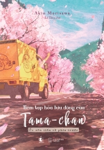 Tiệm Tạp Hóa Lưu Động Của Tama-chan – Ốc Sên Tiến Về Phía Trước – Tặng Kèm Bookmark