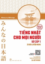 Tiếng Nhật Cho Mọi Người – Sơ Cấp 1 – 25 Bài Luyện Nghe (Bản Mới)