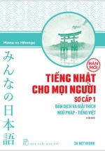 Tiếng Nhật Cho Mọi Người – Sơ Cấp 1 – Bản Dịch Và Giải Thích Ngữ Pháp – Tiếng Việt (Bản Mới)