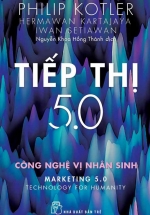 Tiếp Thị 5.0 – Công Nghệ Vị Nhân Sinh
