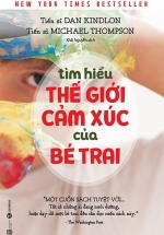 Tìm Hiểu Thế Giới Cảm Xúc Của Bé Trai