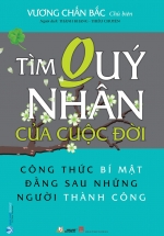 Tìm Quý Nhân Của Cuộc Đời
