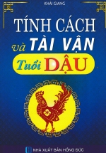 Tính Cách Và Tài Vận – Tuổi Dậu