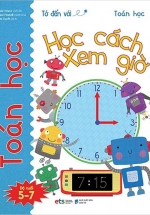 Tớ Đến Với Toán Học – Học Cách Xem Giờ