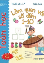 Tớ Đến Với Toán Học – Làm Quen Với Số Đếm 1-10
