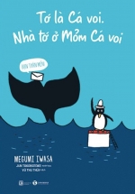 Tớ Là Cá Voi – Nhà Tớ Ở Mỏm Cá Voi