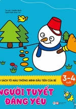 Sách Tô Màu Thông Minh Đầu Tiên Của Bé – Người Tuyết Đáng Yêu (3 – 4 Tuổi)