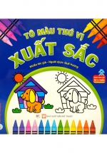Tô Màu Thú Vị – Xuất Sắc (Dành Cho Trẻ Từ 3 Tuổi)