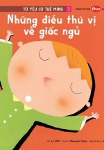Tớ Yêu Cơ Thể Mình – Tập 3 – Những Điều Thú Vị Về Giấc Ngủ