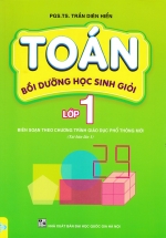 ND – Toán Bồi Dưỡng Học Sinh Giỏi Lớp 1 (Biên Soạn Theo Chương Trình Giáo Dục Phổ Thông Mới)